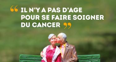 Il n’y a pas d’âge pour se faire soigner du cancer.